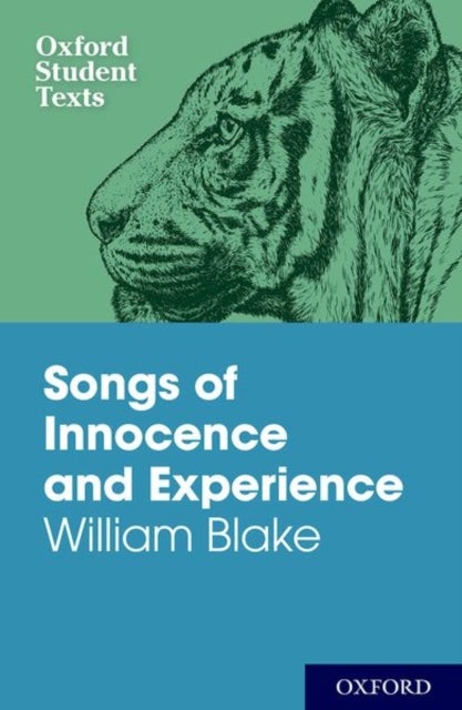 Bilde av Oxford Student Texts: Songs Of Innocence And Experience Av William Blake