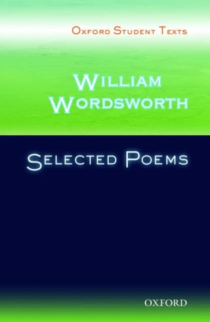 Bilde av Oxford Student Texts: William Wordsworth: Selected Poems
