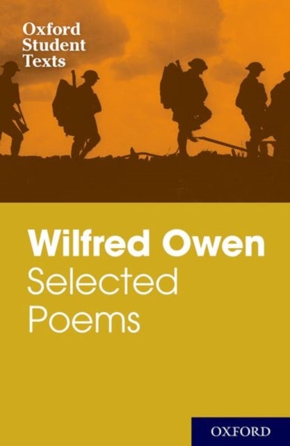 Bilde av Oxford Student Texts: Wilfred Owen: Selected Poems Av Helen Cross