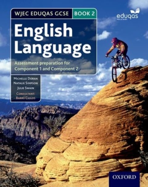 WJEC Eduqas GCSE English Language: Student Book 2 - Assessment preparation for Component 1 and Component 2