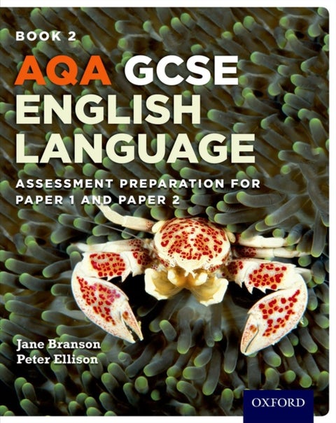 AQA GCSE English Language: Student Book 2 - Assessment preparation for Paper 1 and Paper 2