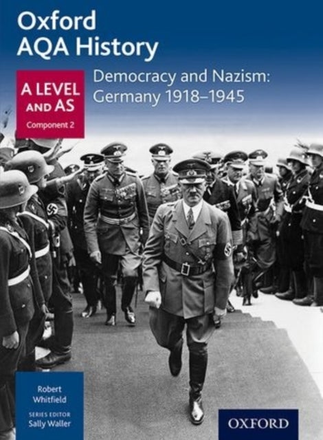 Bilde av Oxford Aqa History For A Level: Democracy And Nazism: Germany 1918-1945 Av Robert Whitfield