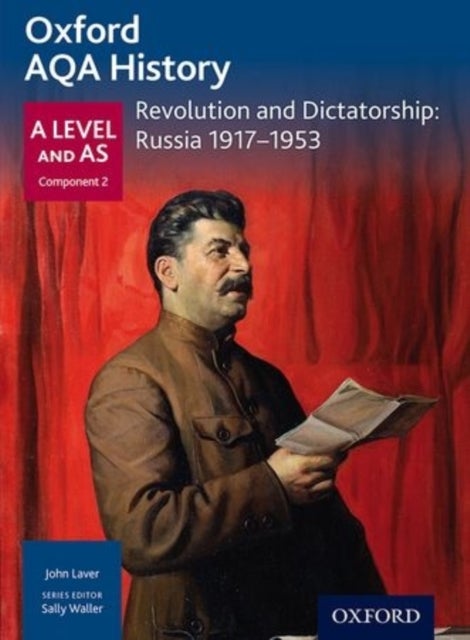 Bilde av Oxford Aqa History For A Level: Revolution And Dictatorship: Russia 1917-1953 Av Sally Waller, Chris Rowe