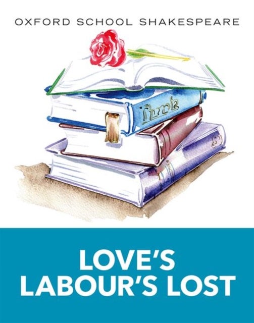 Bilde av Oxford School Shakespeare: Love&#039;s Labour&#039;s Lost Av William Shakespeare