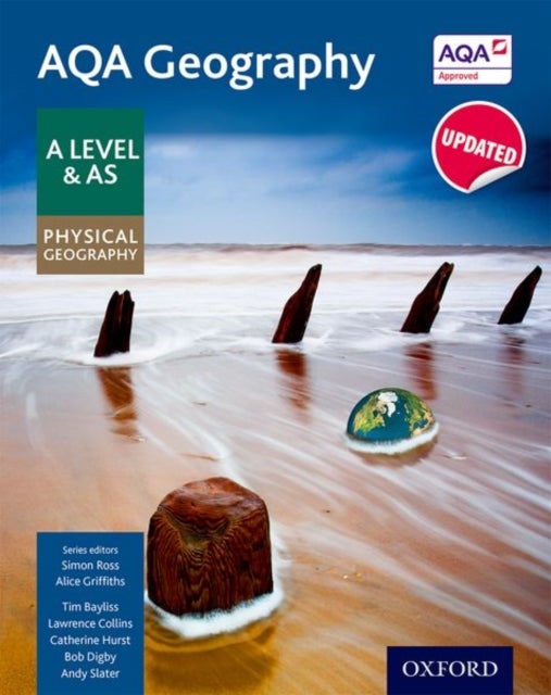 Bilde av Aqa Geography A Level &amp; As Physical Geography Student Book - Updated 2020 Av Simon Ross, Tim Bayliss, Lawrence Collins, Alice Griffiths