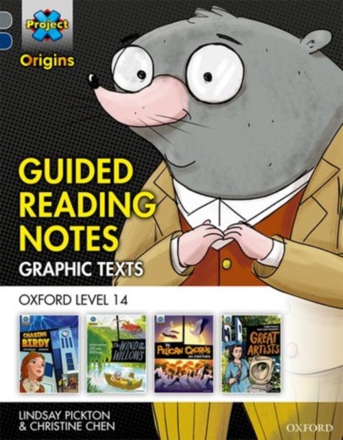 Bilde av Project X Origins Graphic Texts: Grey Book Band, Oxford Level 14: Guided Reading Notes Av Lindsay Pickton, Christine Chen