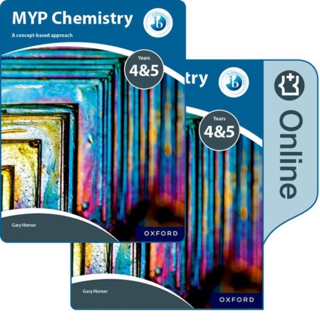 Bilde av Myp Chemistry Years 4&amp;5: A Concept-based Approach: Print And Online Pack Av Gary Horner