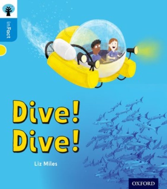 Bilde av Oxford Reading Tree Infact: Oxford Level 3: Dive! Dive! Av Liz Miles