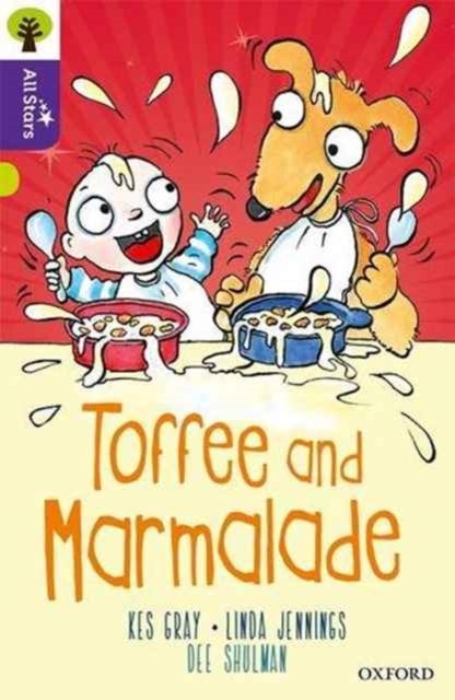 Oxford Reading Tree All Stars: Oxford Level 11 Toffee and Marmalade - Level 11