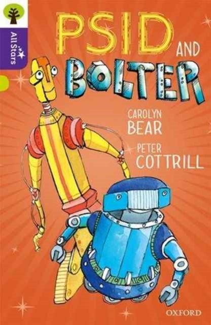 Oxford Reading Tree All Stars: Oxford Level 11 Psid and Bolter - Level 11