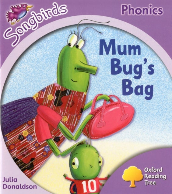 Bilde av Oxford Reading Tree Songbirds Phonics: Level 1+: Mum Bug&#039;s Bag Av Julia Donaldson