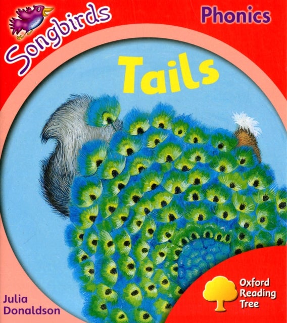 Oxford Reading Tree: Level 4: More Songbirds Phonics - Tails