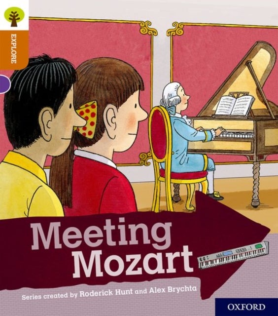 Oxford Reading Tree Explore with Biff, Chip and Kipper: Oxford Level 8: Meeting Mozart av Roderick Hunt