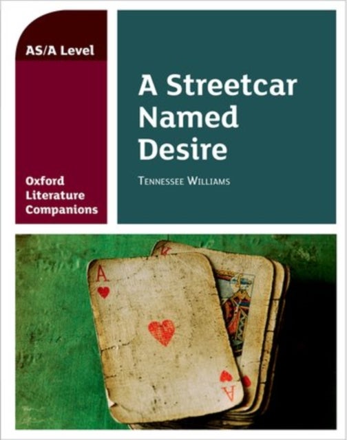 Bilde av Oxford Literature Companions: A Streetcar Named Desire Av Annie Fox