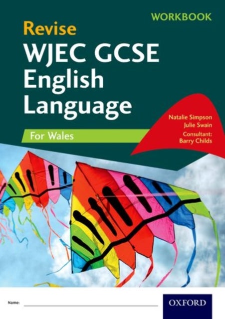 Bilde av Revise Wjec Gcse English Language For Wales Workbook Av Natalie Simpson, Julie Swain, Barry Childs