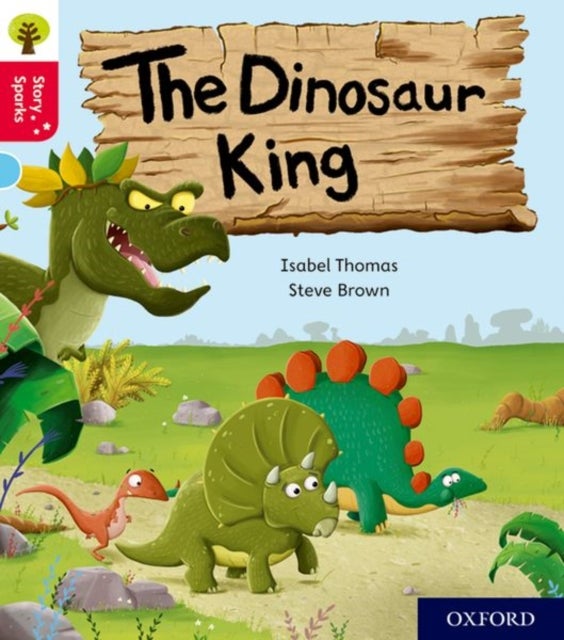Bilde av Oxford Reading Tree Story Sparks: Oxford Level 4: The Dinosaur King Av Isabel Thomas