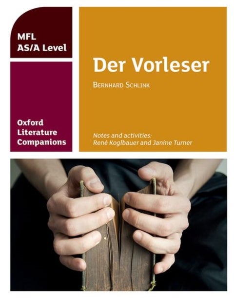 Oxford Literature Companions: Der Vorleser: study guide for AS/A Level German set text - With all you need to know for your 2022 assessments