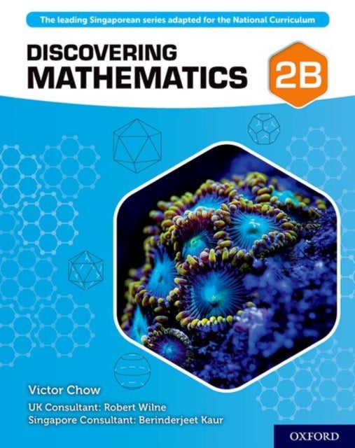 Discovering Mathematics: Student Book 2B av Victor Chow, Robert Wilne, Berinderjeet Kaur