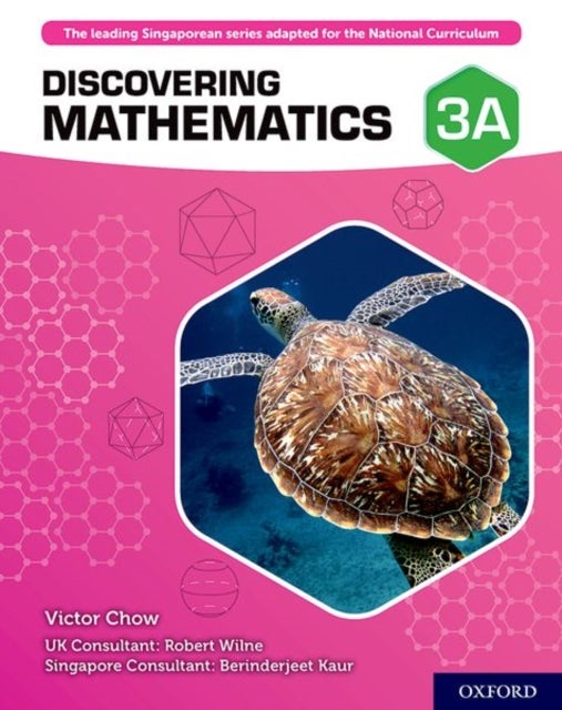 Discovering Mathematics: Student Book 3A av Victor Chow, Robert Wilne, Berinderjeet Kaur