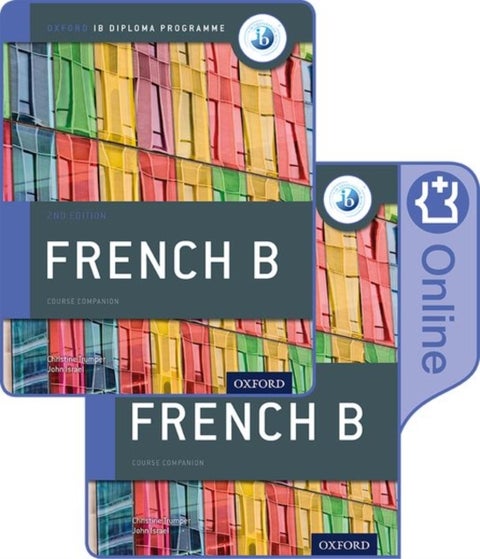 Oxford IB Diploma Programme: IB French B Print and Enhanced Online Course Book Pack - IB French B Print and Enhanced Online Course Book