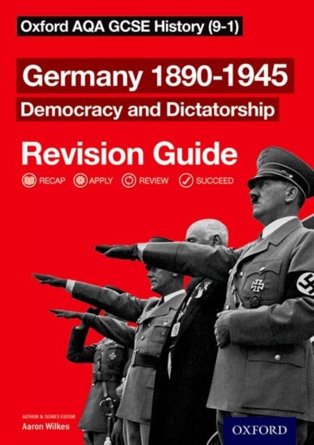 Bilde av Oxford Aqa Gcse History: Germany 1890-1945 Democracy And Dictatorship Revision Guide (9-1) Av Aaron Wilkes