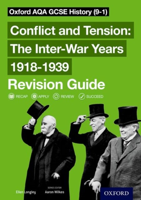 Bilde av Oxford Aqa Gcse History: Conflict And Tension: The Inter-war Years 1918-1939 Revision Guide (9-1) Av Ellen Longley