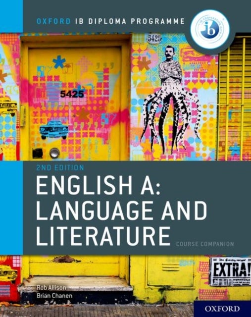 Bilde av Oxford Ib Diploma Programme: English A: Language And Literature Course Companion Av Brian Chanen, Rob Allison