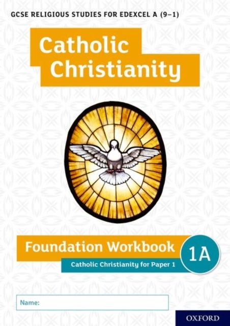 Bilde av Gcse Religious Studies For Edexcel A (9-1): Catholic Christianity Foundation Workbook For Paper 1 Av Ann Clucas, Andy Lewis