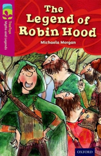 Bilde av Oxford Reading Tree Treetops Myths And Legends: Level 10: The Legend Of Robin Hood Av Michaela Morgan