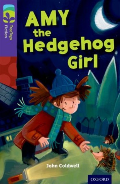 Bilde av Oxford Reading Tree Treetops Fiction: Level 11: Amy The Hedgehog Girl Av John Coldwell