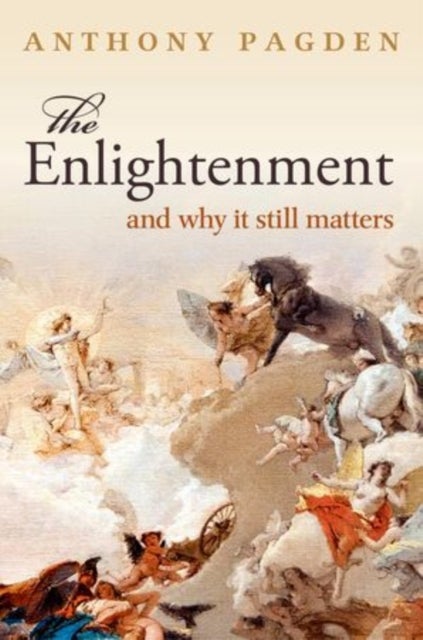 The Enlightenment - And Why it Still Matters