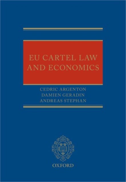 Bilde av Eu Cartel Law And Economics Av Cedric (associate Professor Associate Professor Tilburg University) Argenton, Damien (professor Of Law Professor Of Law