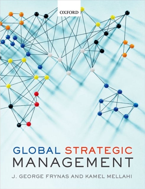 Bilde av Global Strategic Management Av Jedrzej George (professor Of Csr And Strategic Management Middlesex University Business School) Frynas, Kamel (professo