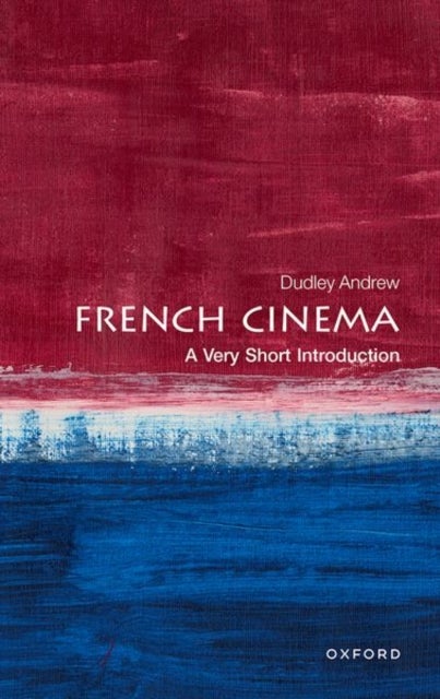 Bilde av French Cinema: A Very Short Introduction Av Dudley (professor Of Film And Comparative Literature Yale University) Andrew