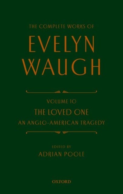 Bilde av Complete Works Of Evelyn Waugh: The Loved One Av Evelyn Waugh, Prof Adrian (emeritus Professor Of English Literature And Fellow Emeritus Professor Of