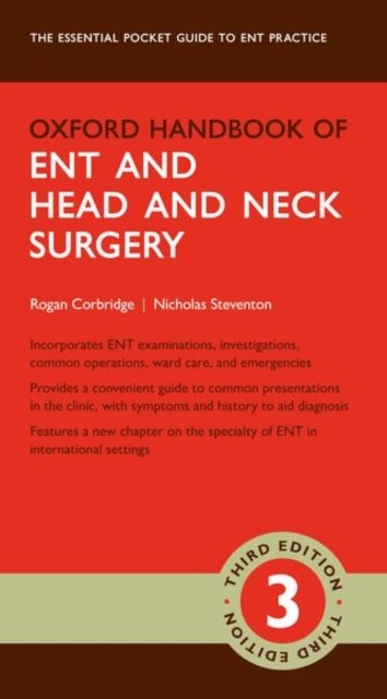 Bilde av Oxford Handbook Of Ent And Head And Neck Surgery Av Rogan (clinical Tutor And Ent Consultant Clinical Tutor And Ent Consultant Royal Berkshire Hospita