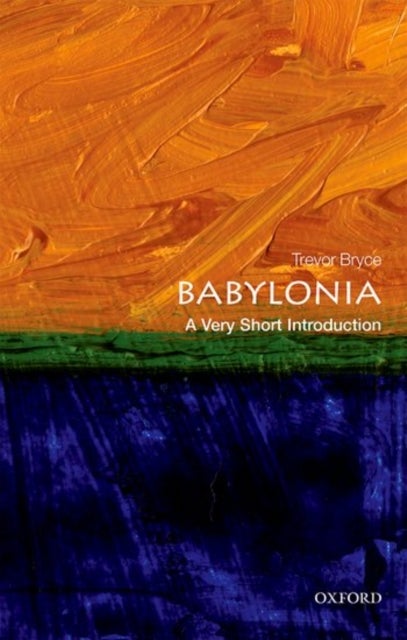 Bilde av Babylonia: A Very Short Introduction Av Trevor (university Of Queensland) Bryce