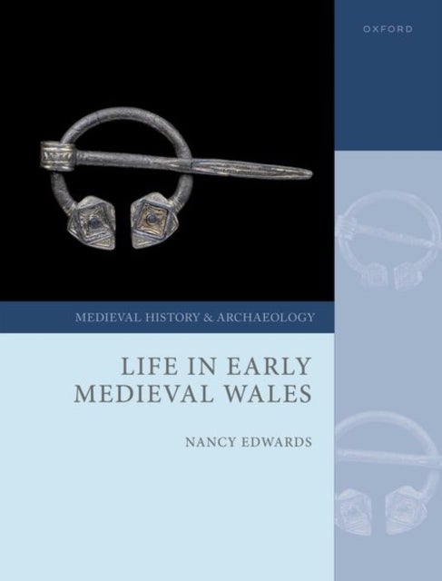 Bilde av Life In Early Medieval Wales Av Prof Nancy (professor Emerita Professor Emerita Bangor University) Edwards