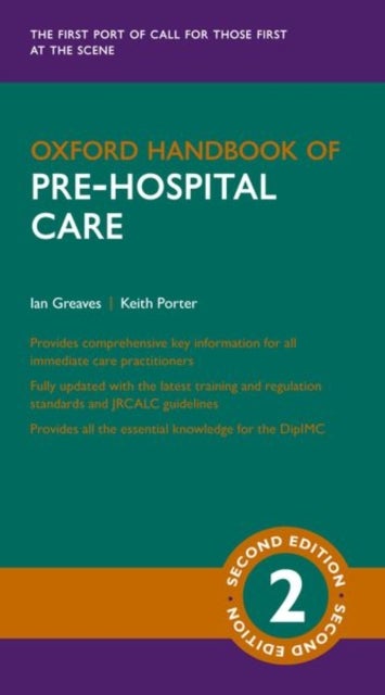 Bilde av Oxford Handbook Of Pre-hospital Care Av Ian (consultant In Emergency Medicine Ja Greaves