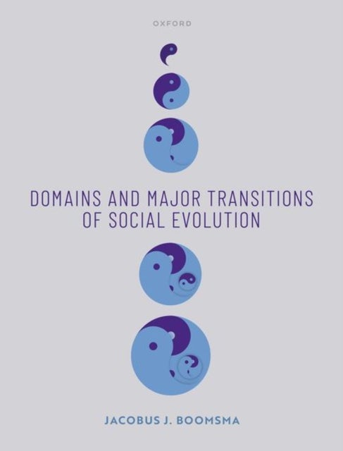 Bilde av Domains And Major Transitions Of Social Evolution Av Jacobus J. (professor Of Ecology And Evol Boomsma