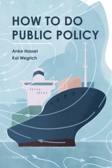 Bilde av How To Do Public Policy Av Anke (professor Of Public Policy Professo Hassel