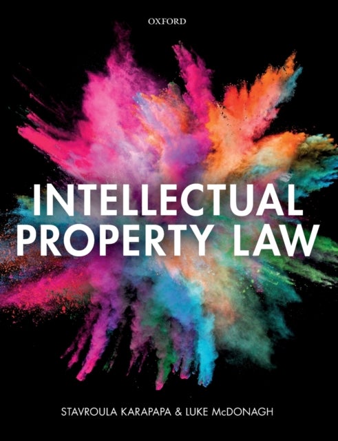 Bilde av Intellectual Property Law Av Stavroula (professor Of Intellectual Property And Information Law University Of Reading) Karapapa, Luke (senior Lecturer