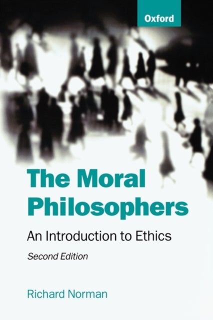 Bilde av The Moral Philosophers Av Richard (professor Of Moral Philosophy Professor Of Moral Philosophy University Of Kent At Canterbury) Norman