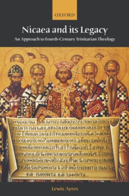 Bilde av Nicaea And Its Legacy Av Lewis (assistant Professor Of Historical Theology Candler School Of Theology And The Graduate Division Of Religion Emory Univ