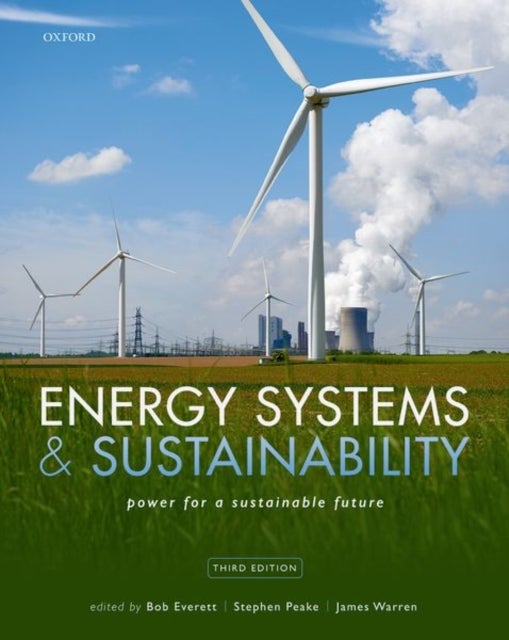 Bilde av Energy Systems And Sustainability Av Bob (the Open University) Everett, Stephen Peake