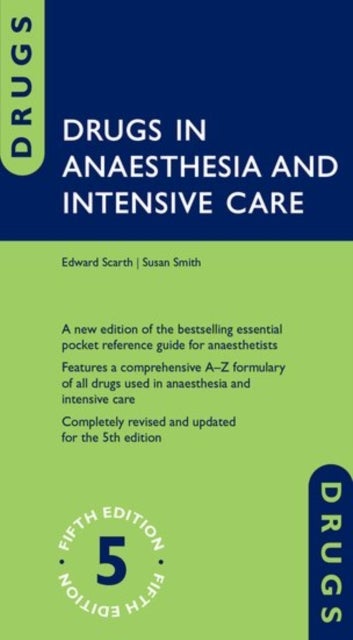 Bilde av Drugs In Anaesthesia And Intensive Care Av Edward (consultant In Anaesthesia And Intensive Care Medicine Consultant In Anaesthesia And Intensive Care