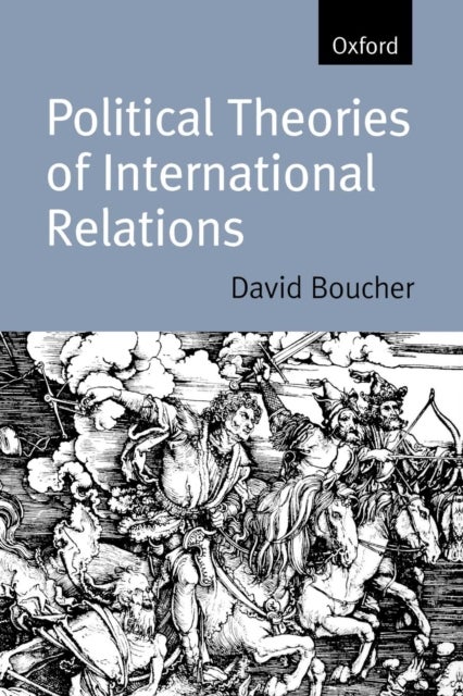 Bilde av Political Theories Of International Relations Av David (professor In Political Theory And Boucher