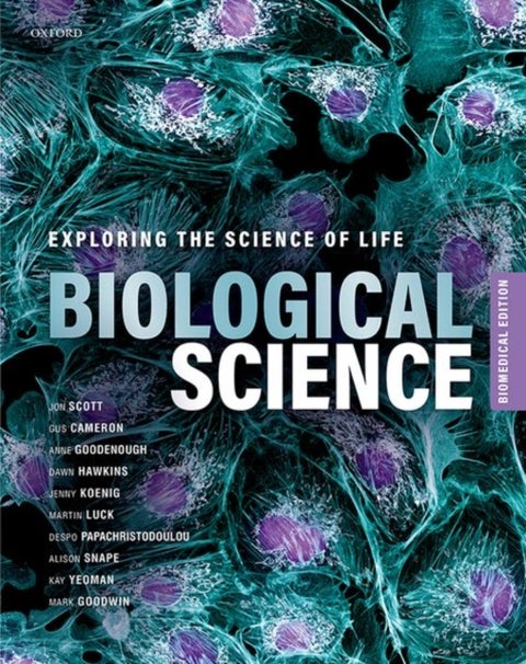 Biological Science - Exploring the Science of Life, Biomedical Edition