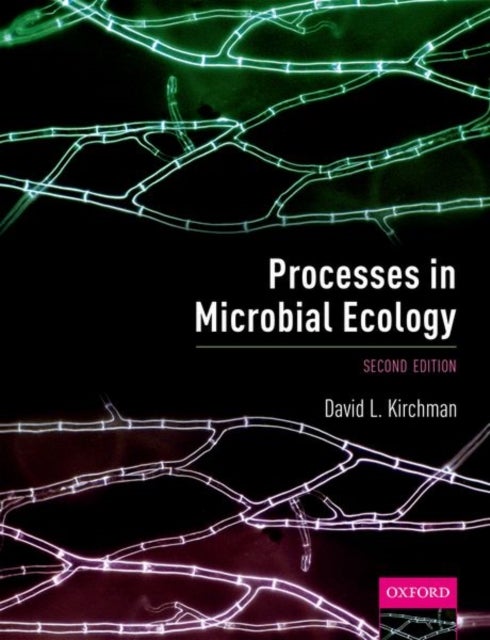 Bilde av Processes In Microbial Ecology Av David L. (maxwell P. And Mildred H. Harrington Professor Of Marine Biosciences Maxwell P. And Mildred H. Harrington