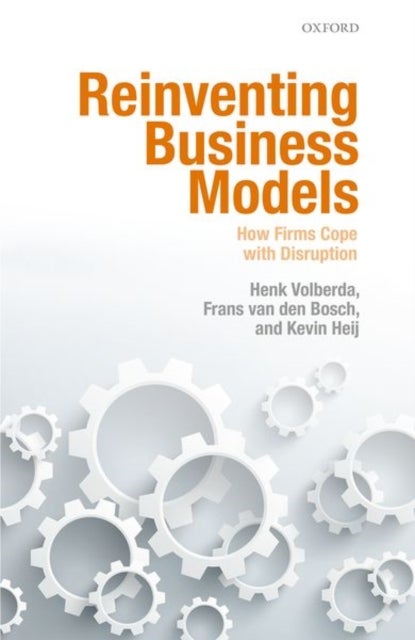 Bilde av Reinventing Business Models Av Henk W. (professor Of Strategic Management &amp; Business Policy Professor Of Strategic Management &amp; Business Polic